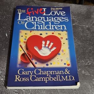 The Five Love Languages‎ Of Children Gary Chapman & Ross Campbell M.d.